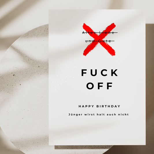 Geburtstagskarte Fuck Off