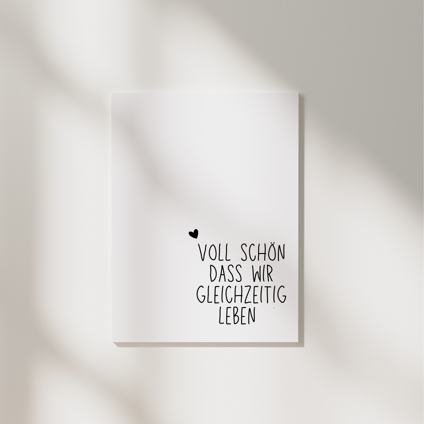 Postkarte "Voll schön dass wir gleichzeitig Leben"