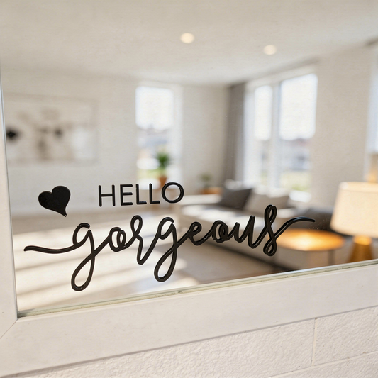 Spiegelaufkleber „Hello Gorgeous“