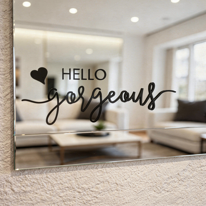 Spiegelaufkleber „Hello Gorgeous“