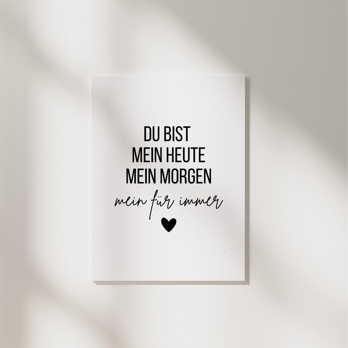 Postkarte "Du bist mein Heute, mein Morgen, mein Für immer“
