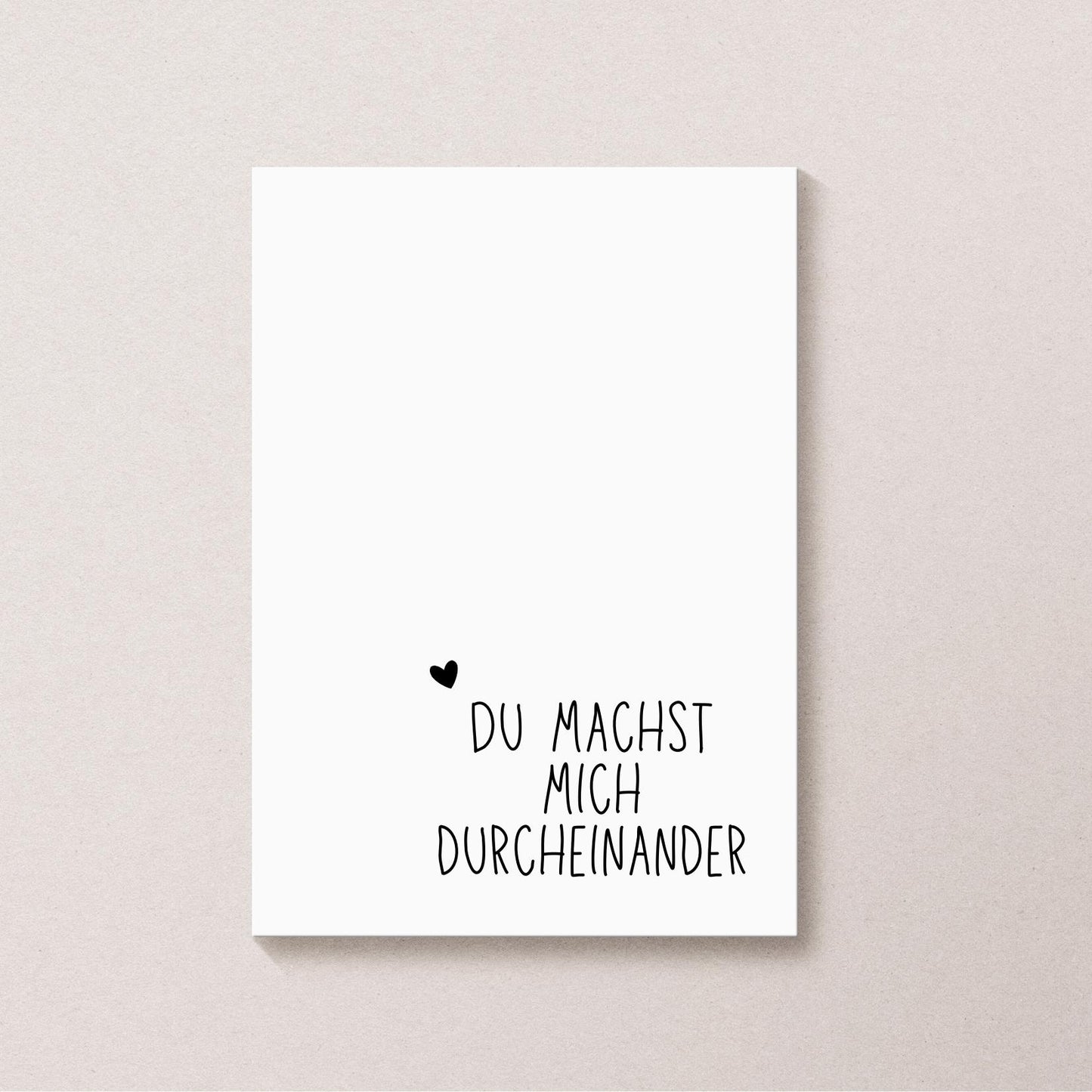 Postkarte A6 "Du machst mich durcheinander“