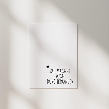 Postkarte A6 "Du machst mich durcheinander“