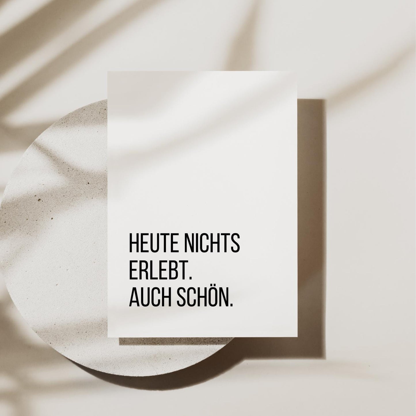 Lustige Postkarte "Heute nichts erlebt. Auch schön.“